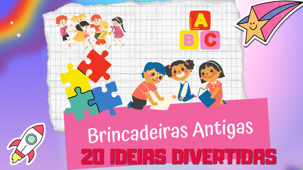 brincadeiras antigas